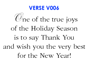 One of the true joys of the Holiday Season is to say Thank You and wish you the very best for the New Year! (V006)