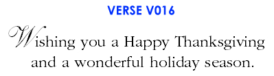 Wishing you a Happy Thanksgiving and a wonderful holiday season. (V016)