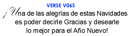 Una de las alegrias de estas Navidades es poder decirle Gracias y desearle lo mejor para el Ano Nuevo (V06S)