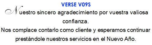 Nuestro sincero agradecimiento por vuestra valiosa confianza. Nos complace contarlo como cliente y esperamos continuar prestandole nuestros servicios en el Nuevo Ano. (V09S)